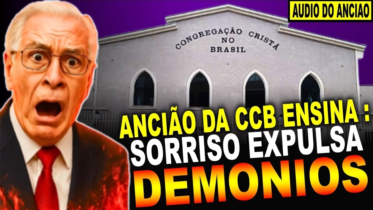 Ancião da CCB ensina : Sorriso expulsa Demônios