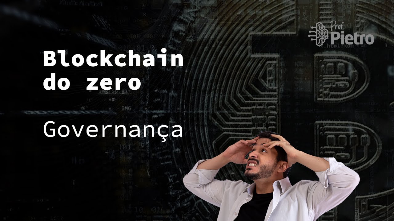 Blockchain: Aula 9 - Estruturas de Governança WEB3