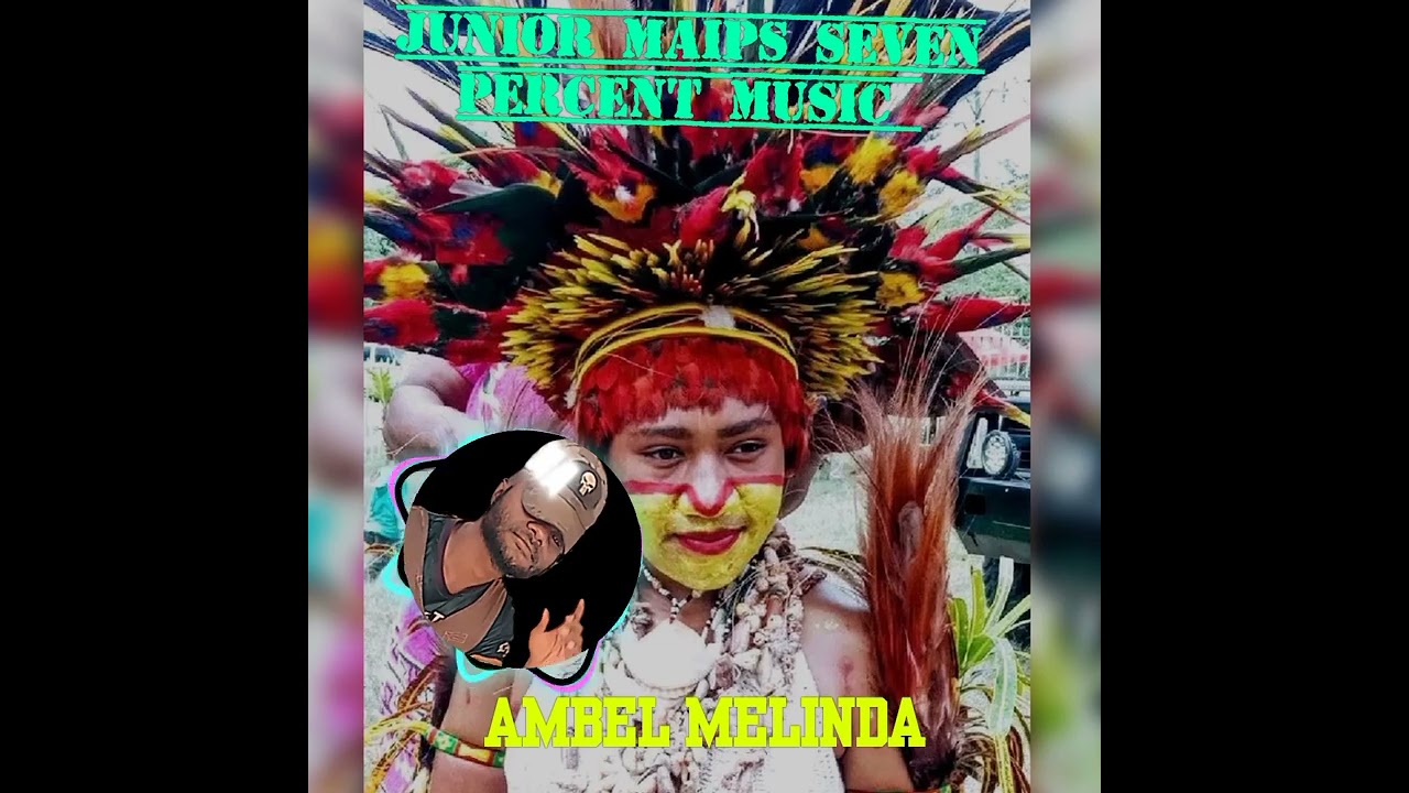 Ambel Melinda-Junior Maips ft Joseph Gole 2026 Junior Maips seven percent music 