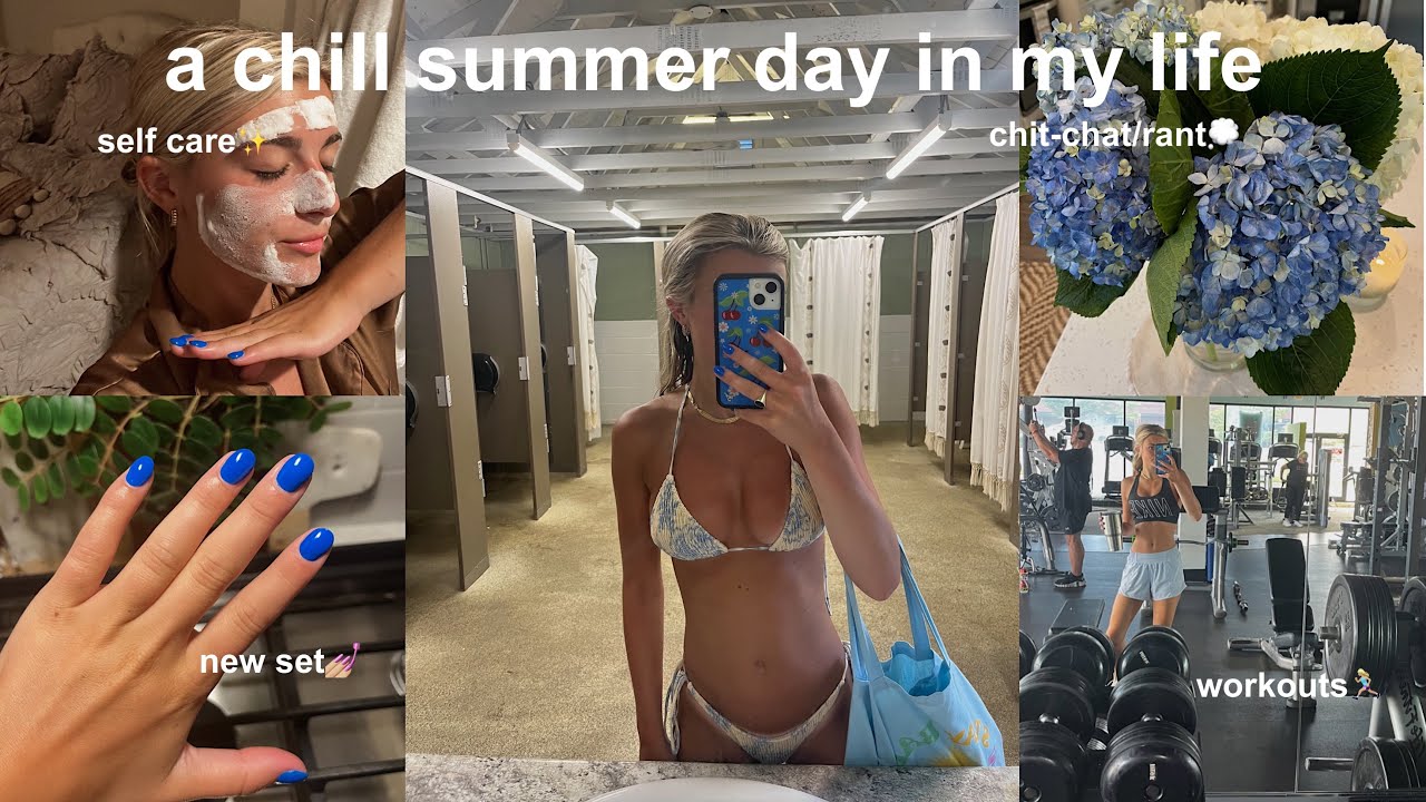 a chill summer day in my life