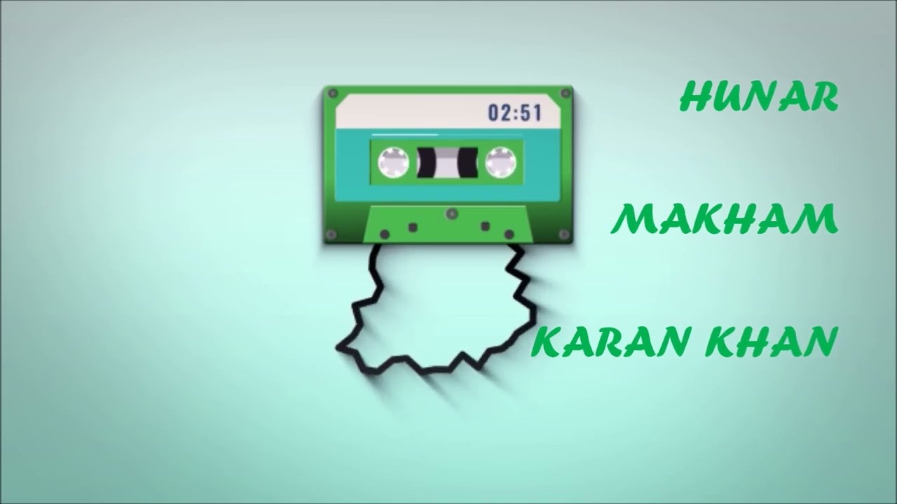 Karan Khan - Hunar (Official) - Bya Haga Makham Dy