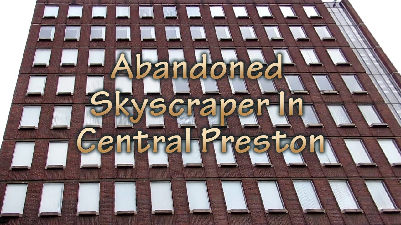 Abandoned Skyscraper In Central Preston