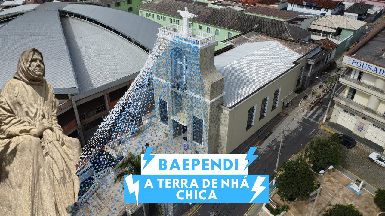 Baependi - Terra de Nhá Chica