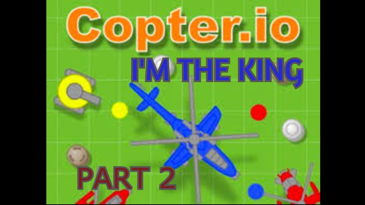 Copter.io - I AM THE KING - 80+ KILL GAMEPLAY - PART 2