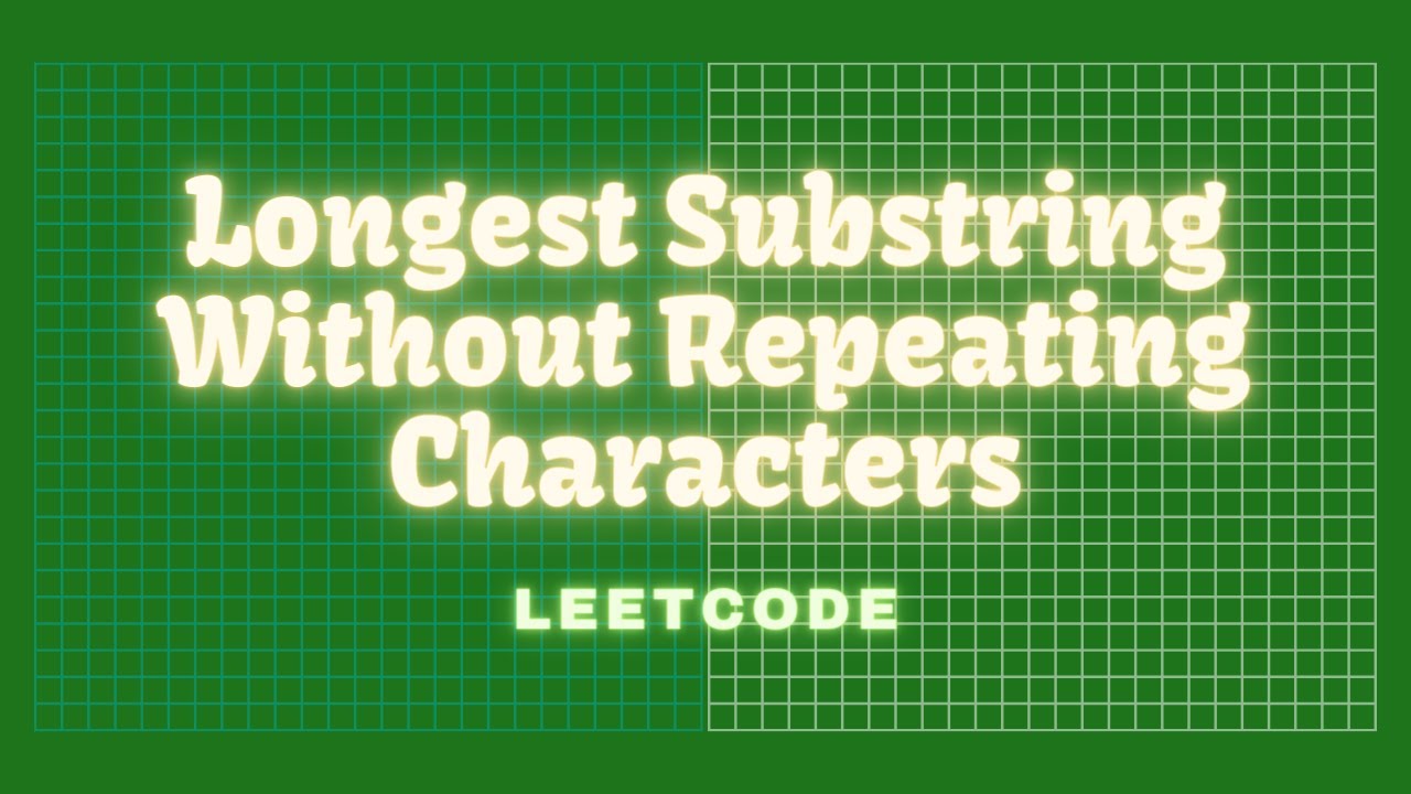 Longest Substring Without Repeating Characters || Leetcode Problem 3 || C++ Solution || Hindi