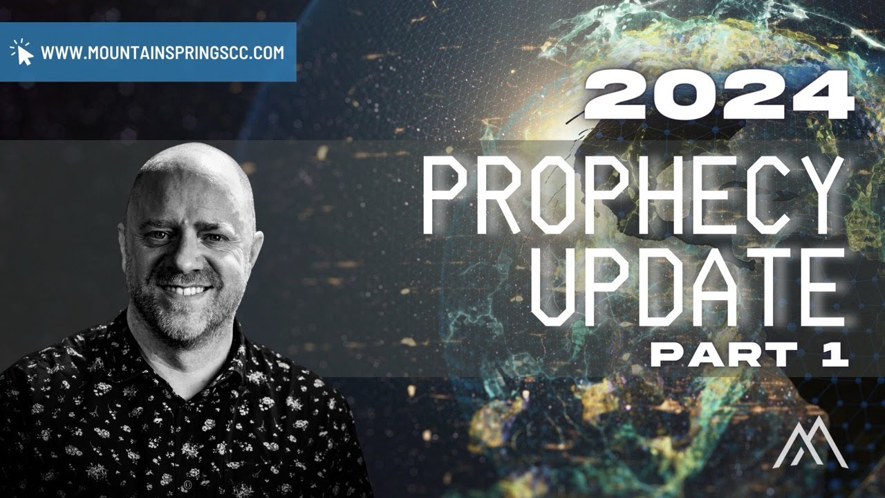 2024 Prophecy Update Part I  | Pastor Joel Turner  |  Mountain Springs Calvary Chapel