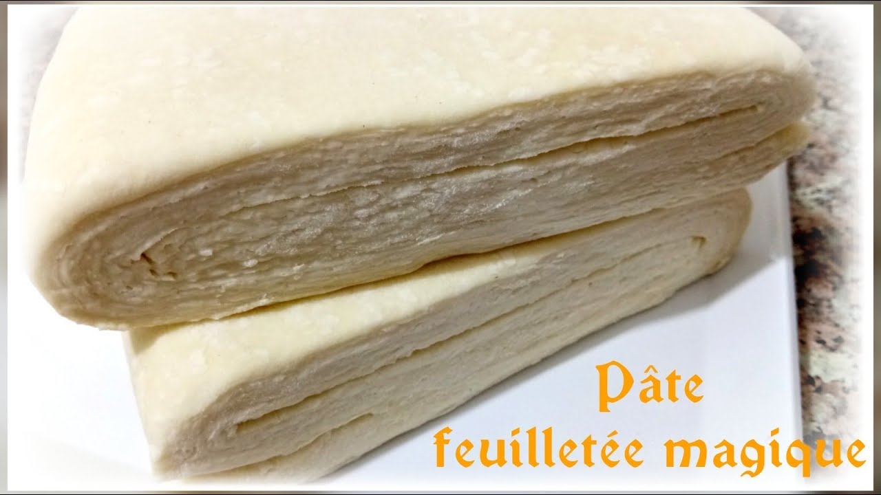 العجينة المورقة السحرية 💫 Pâte feuilletée magique