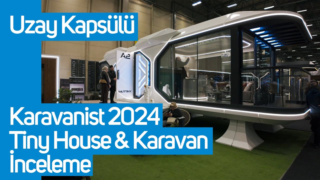 Tiny House ve Karavan Fuarı #Karavanist 2024 | İstanbul Vlog Bölüm 1 #tinyhouse