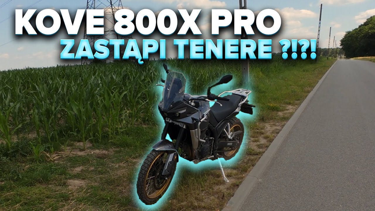 Kove 800X Pro &ndash; NIE tego się spodziewałem!