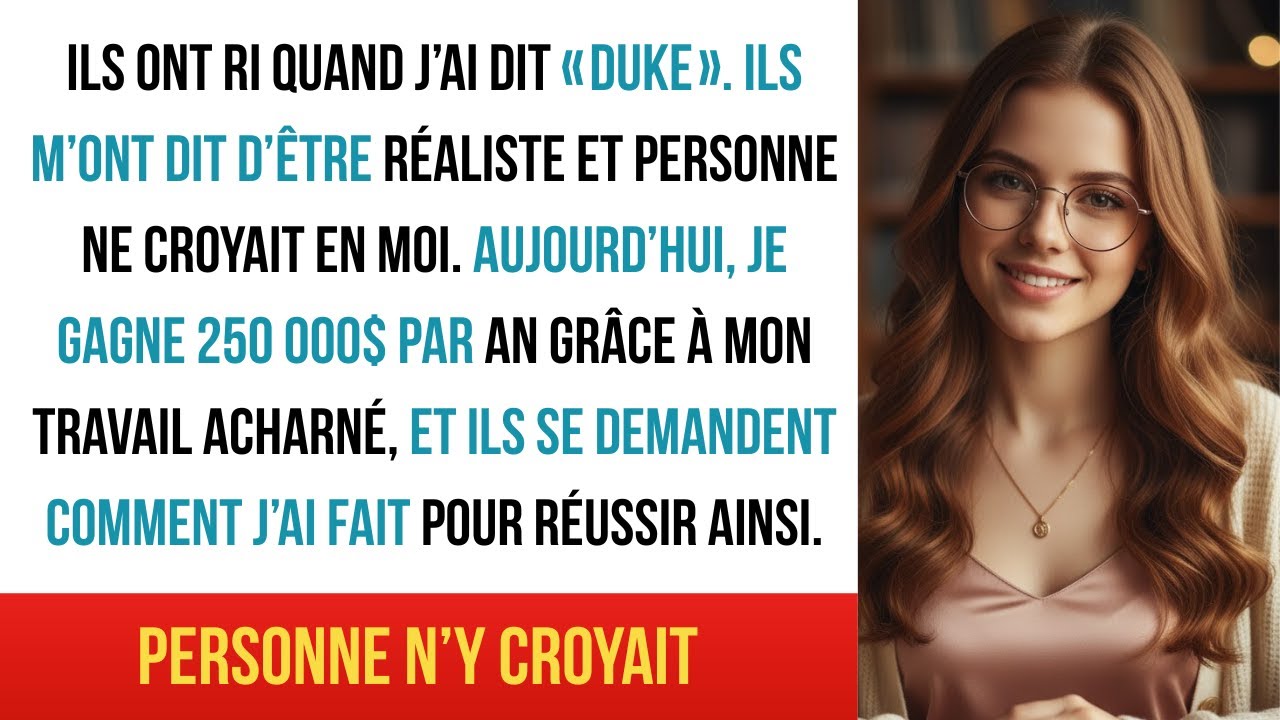 Ma famille a ri de Duke — Aujourd’hui je gagne 250 000$ pendant qu’il vit au sous-sol