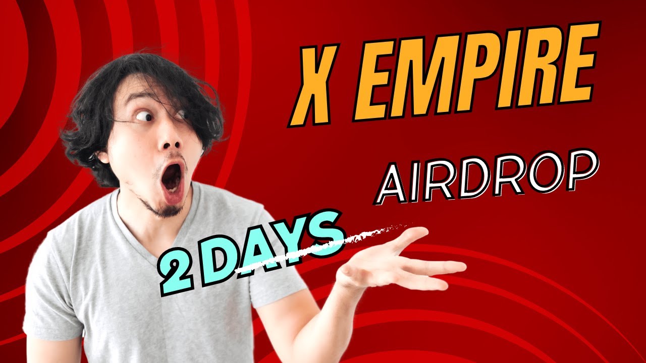 X Empire Token Airdrop/ 2 days left/Crypto News and Analysis