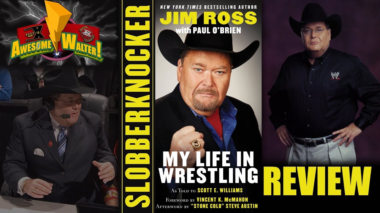 Slobberknocker: My Life In Wrestling - Jim Ross Book Review