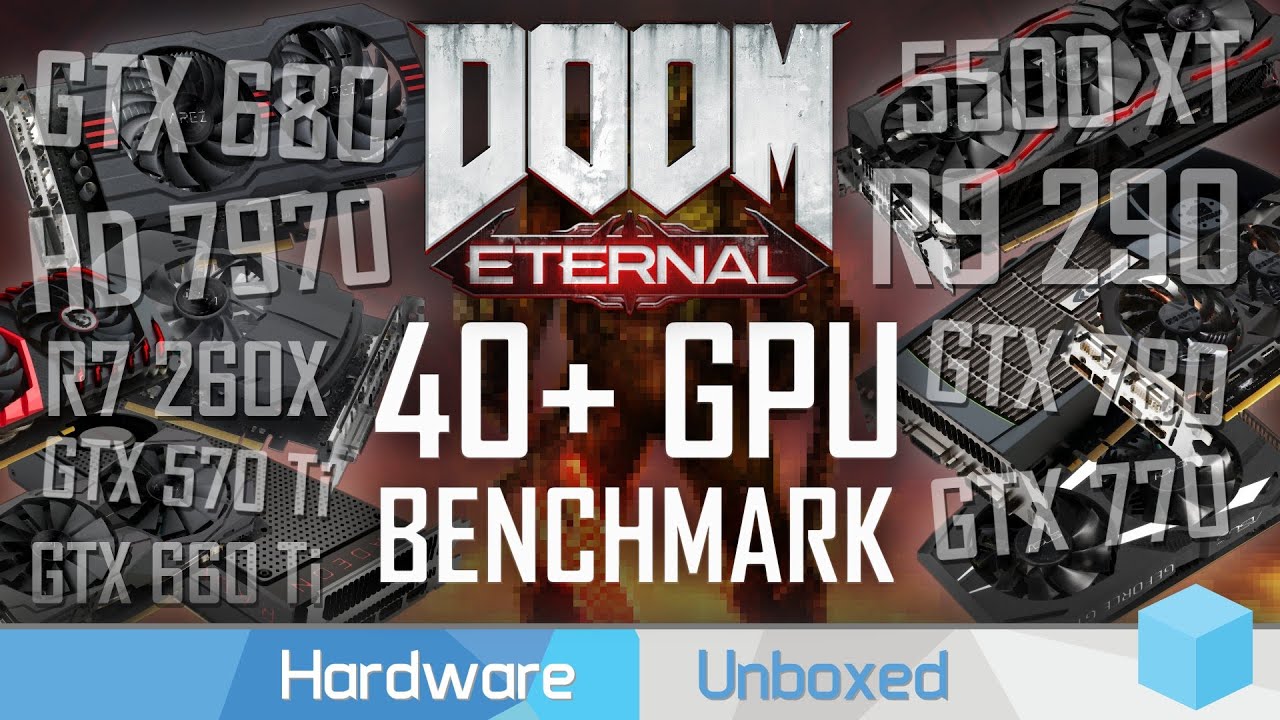 Doom Eternal, Used GPU Guide, GeForce 600, 700, 900, 10 & Radeon HD 7000, 200, 300, 400 series!