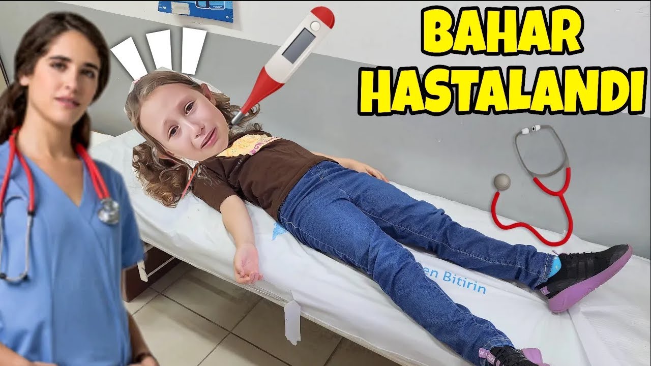 BAHAR ÇOK HASTALANDI !! HEMEN HASTANEYE GİTTİK !! DOKTOR MUAYNE ETTİ !