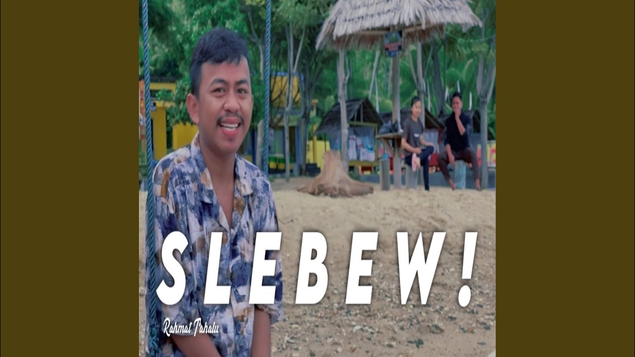 Slebew!