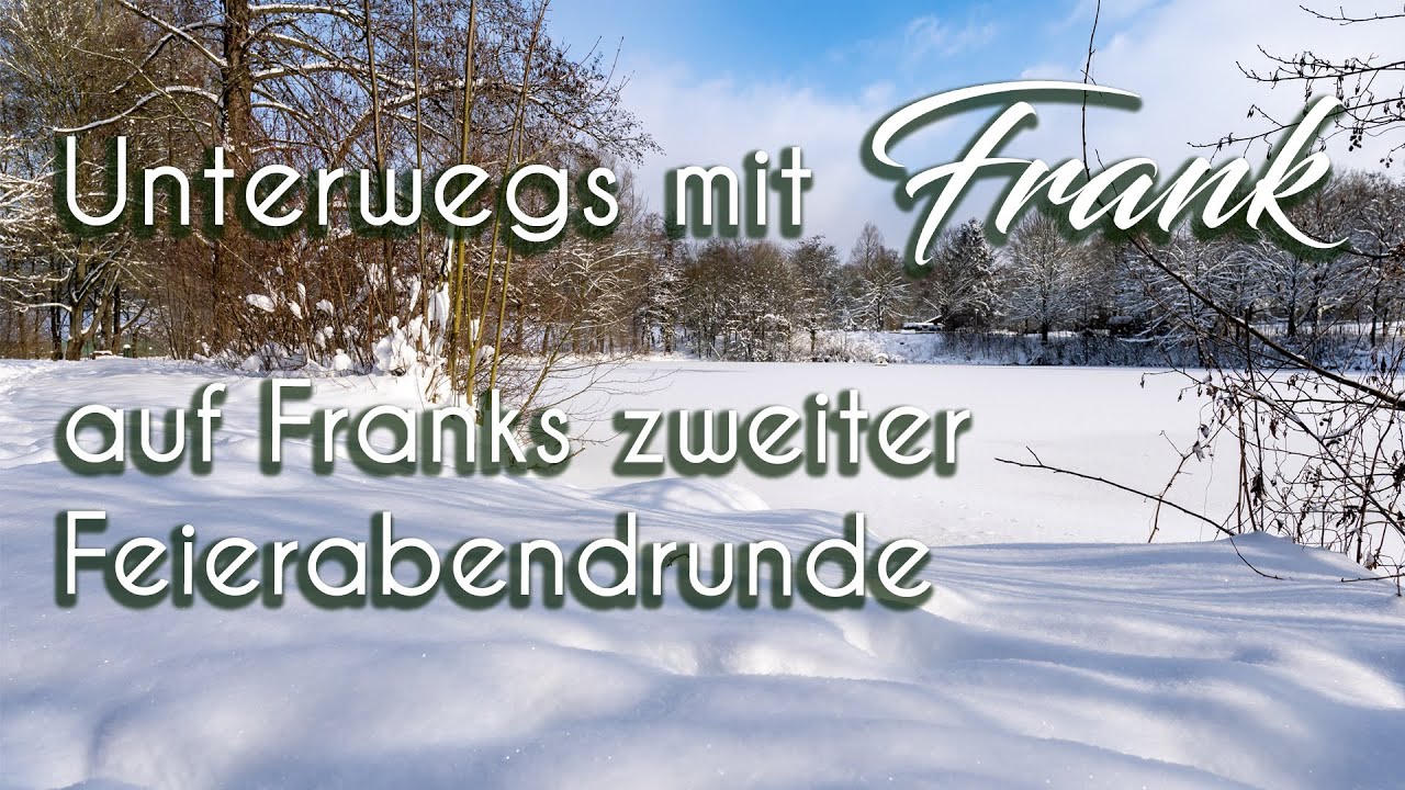 Unterwegs mit Frank auf Franks zweiter Feierabendrunde