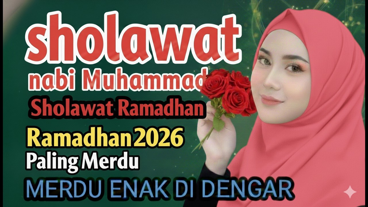Sholawat Ramadhan 2026 Paling Merdu dan Khusyuk🌙