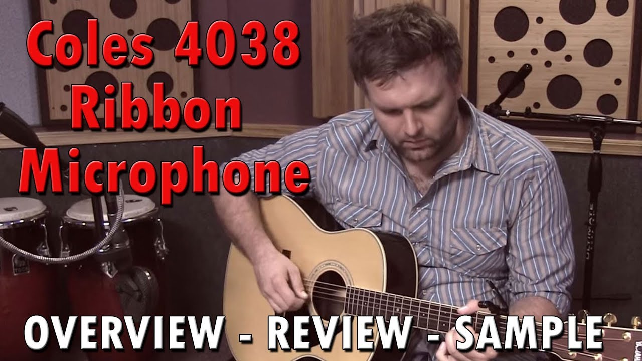Coles 4038 -  Passive Ribbon Microphone  - Overview - Review - Samples