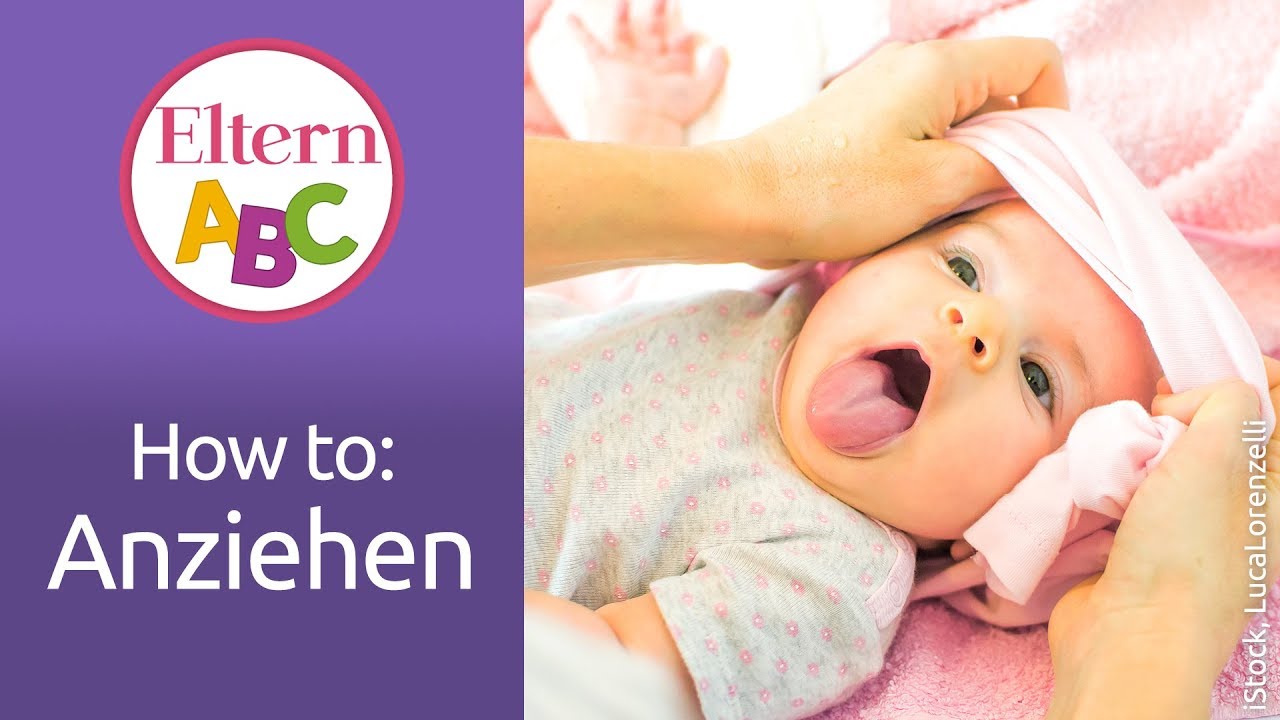 How to: Wie ziehe ich ein Baby an? | Baby | Eltern ABC | ELTERN