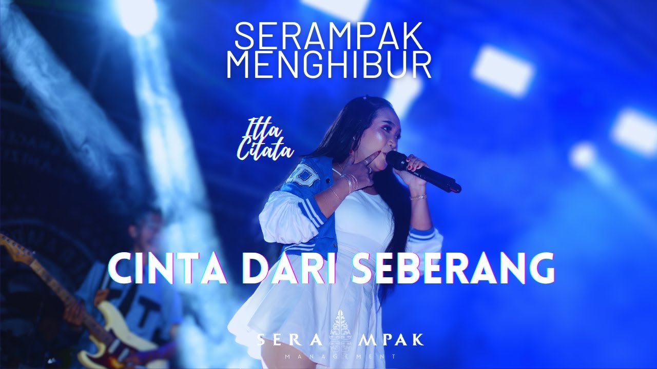 CINTA DARI SEBERANG Cover ITTA CIATA || SERAMPAK MANAGEMENT X TRANSERA