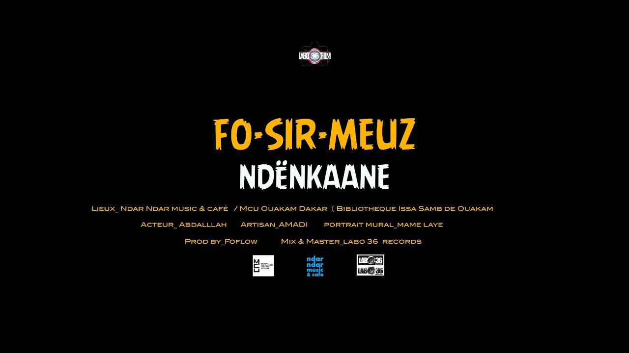 Fo_Sir_Meuz NDËNKAANÉ ( Official video clip )