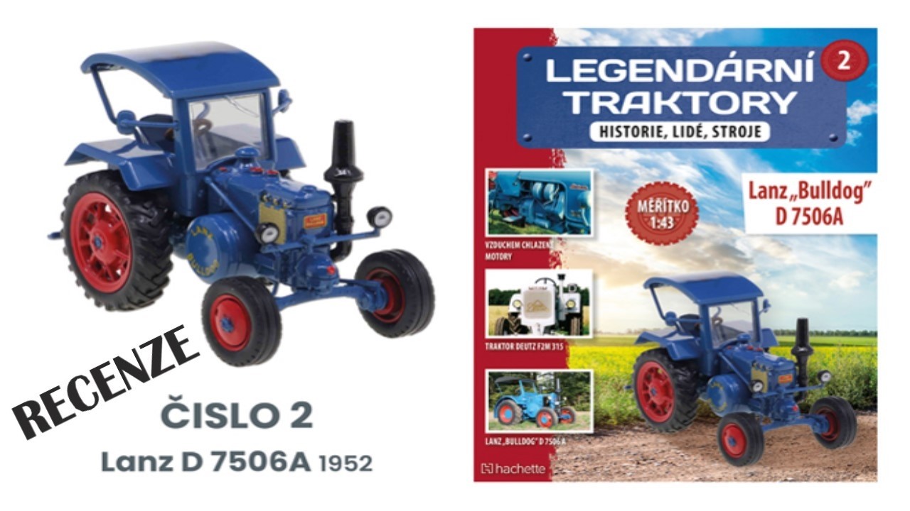 Legendární Traktory 2 - LANZ „Bulldog“ D 7506A ( Recenze)