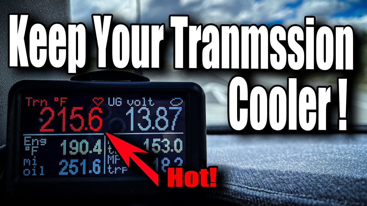 Don't Wait! Install A Transmission Cooler!