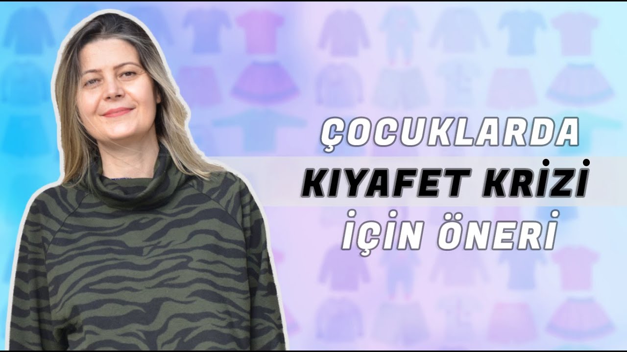Çocuklarda Kıyafet Krizi İçin Öneri