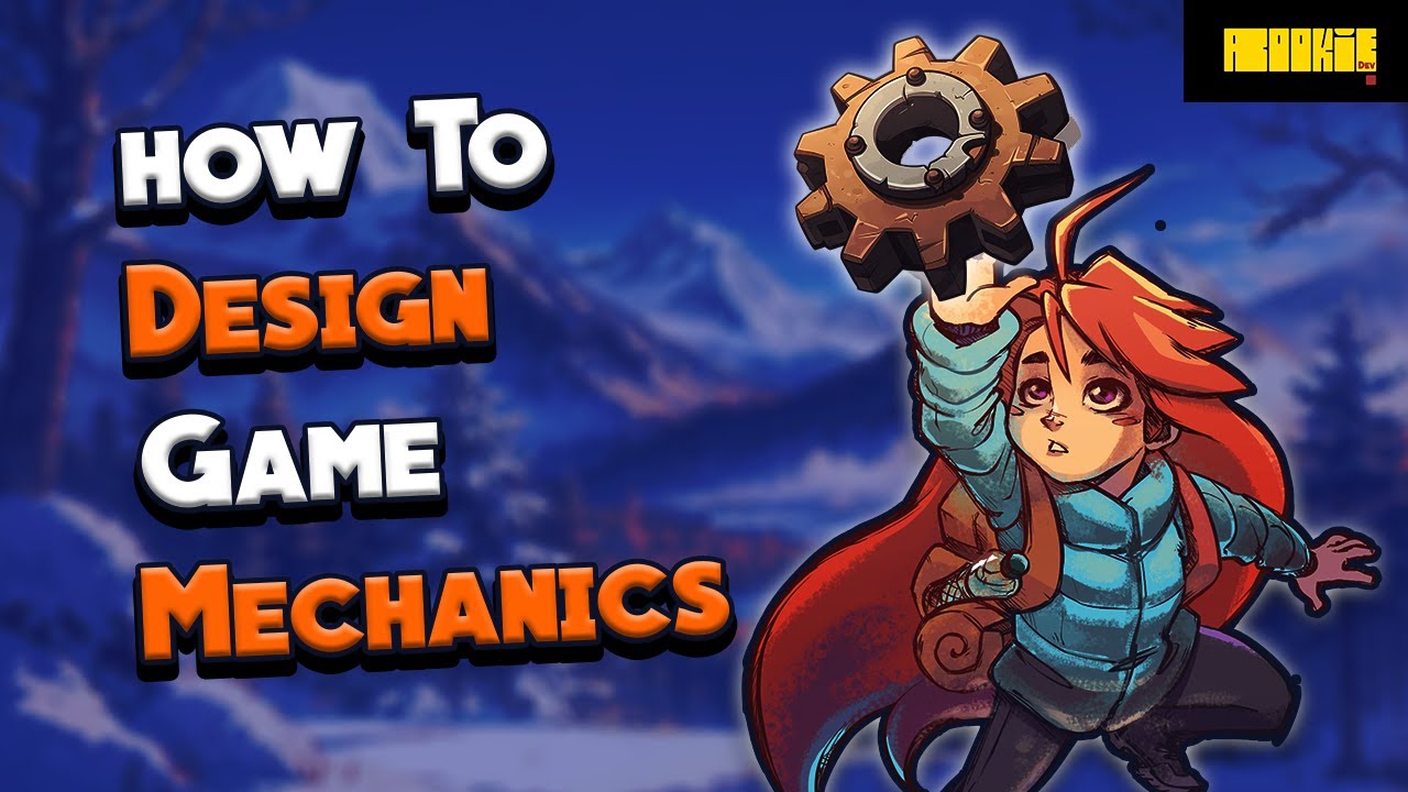 How to Design Game Mechanics (Beginner to Pro) Part 1