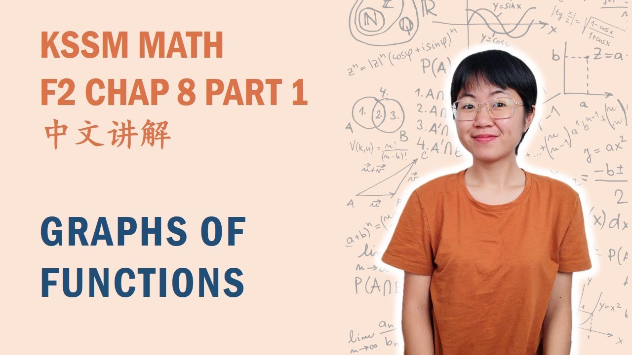 中文讲解 KSSM Math Form2 Chap8: Graphs Of Functions (Part 1)