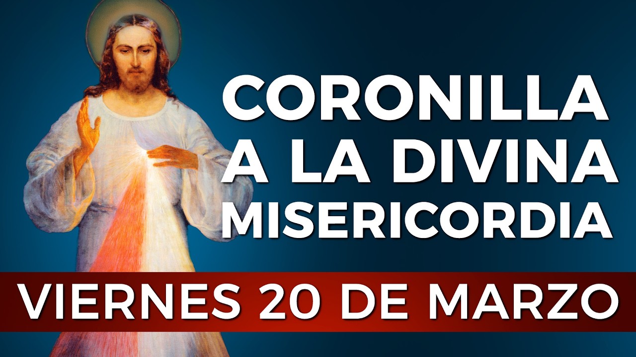 Coronilla a la Divina Misericordia - Viernes 20 de marzo #divinamisericordia #coronilla