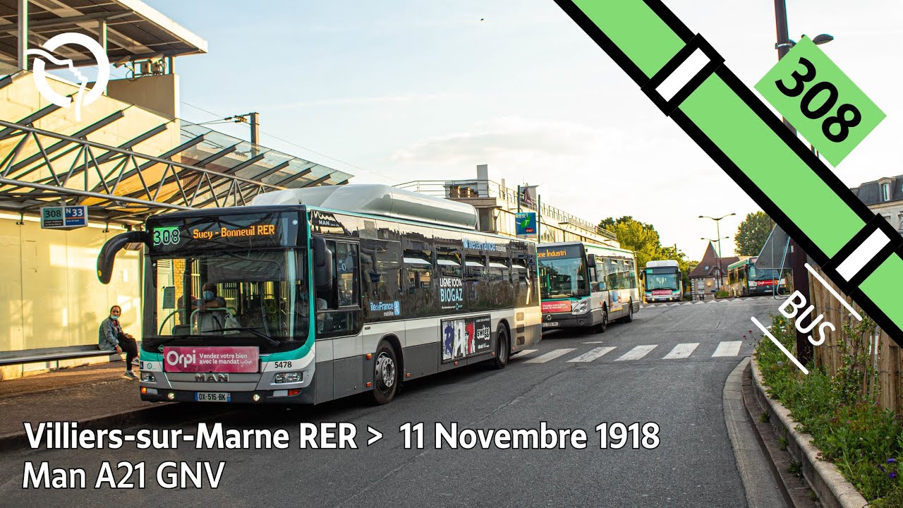 [4K] RATP Bus 308 - Trajet de Villiers-sur-Marne RER à 11 Novembre 1918 en Man A21 GNV