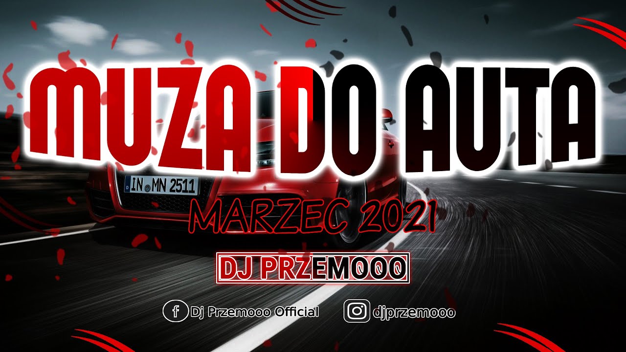 MUZA DO AUTA ★ MARZEC 2021 ★ VIXA // POMPA ★ NAJLEPSZA KLUBOWA MUZYKA ★ NA DOMÓWKĘ ★ Dj Przemooo