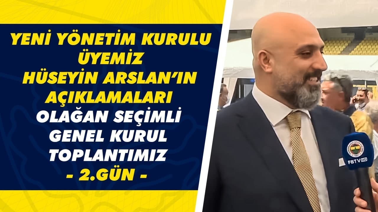 Yeni Yönetim Kurulu Üyemiz Hüseyin Arslan'ın Açıklamaları | Olağan Seçimli Genel Kurul Toplantımız