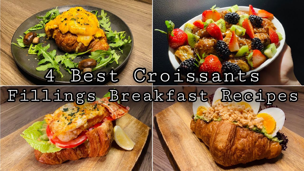 Breakfast Croissants Ideas » You Can Make At Home [So Delicious]