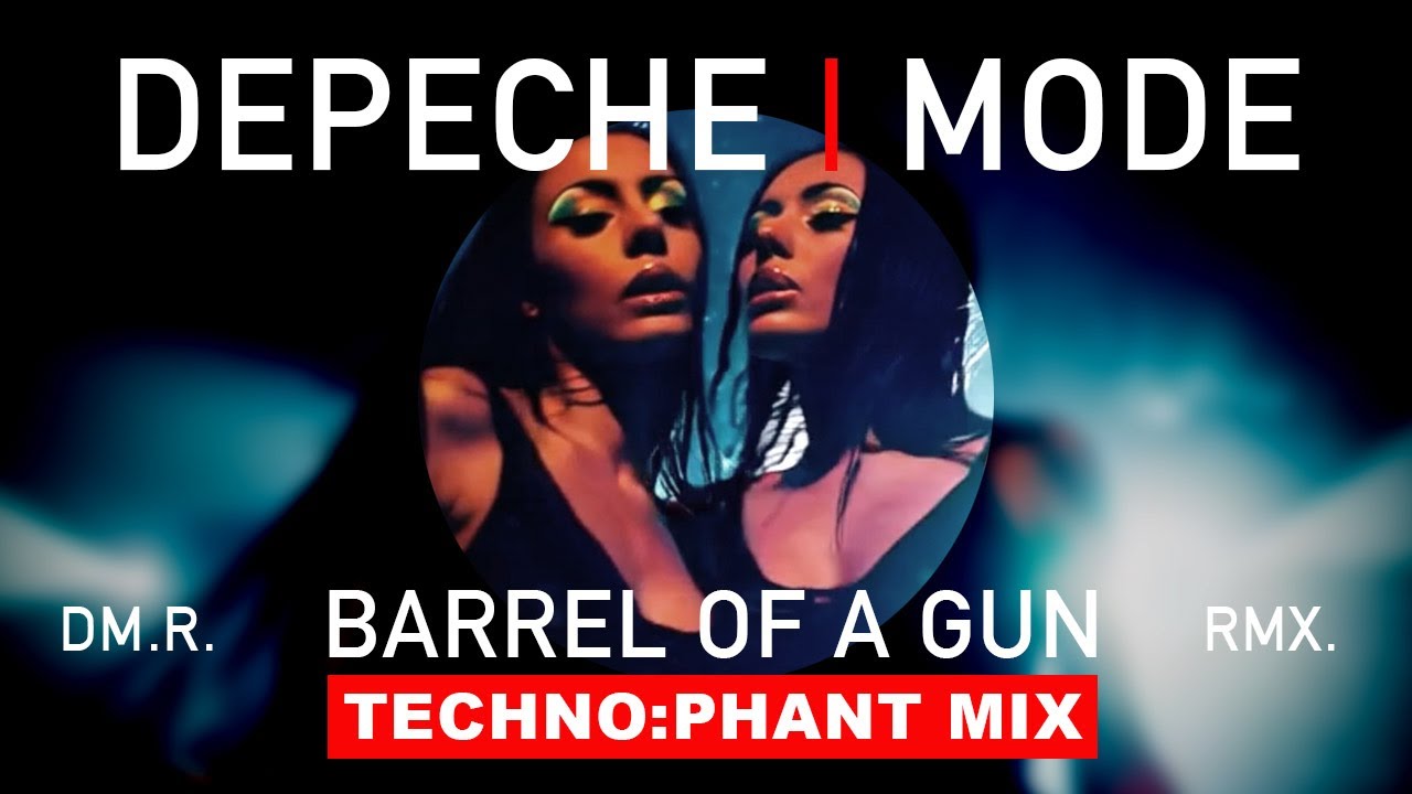 Depeche Mode - Barrel Of A Gun [2025 TECHNO:PHANT DM|R|MX] - CLUB MIX