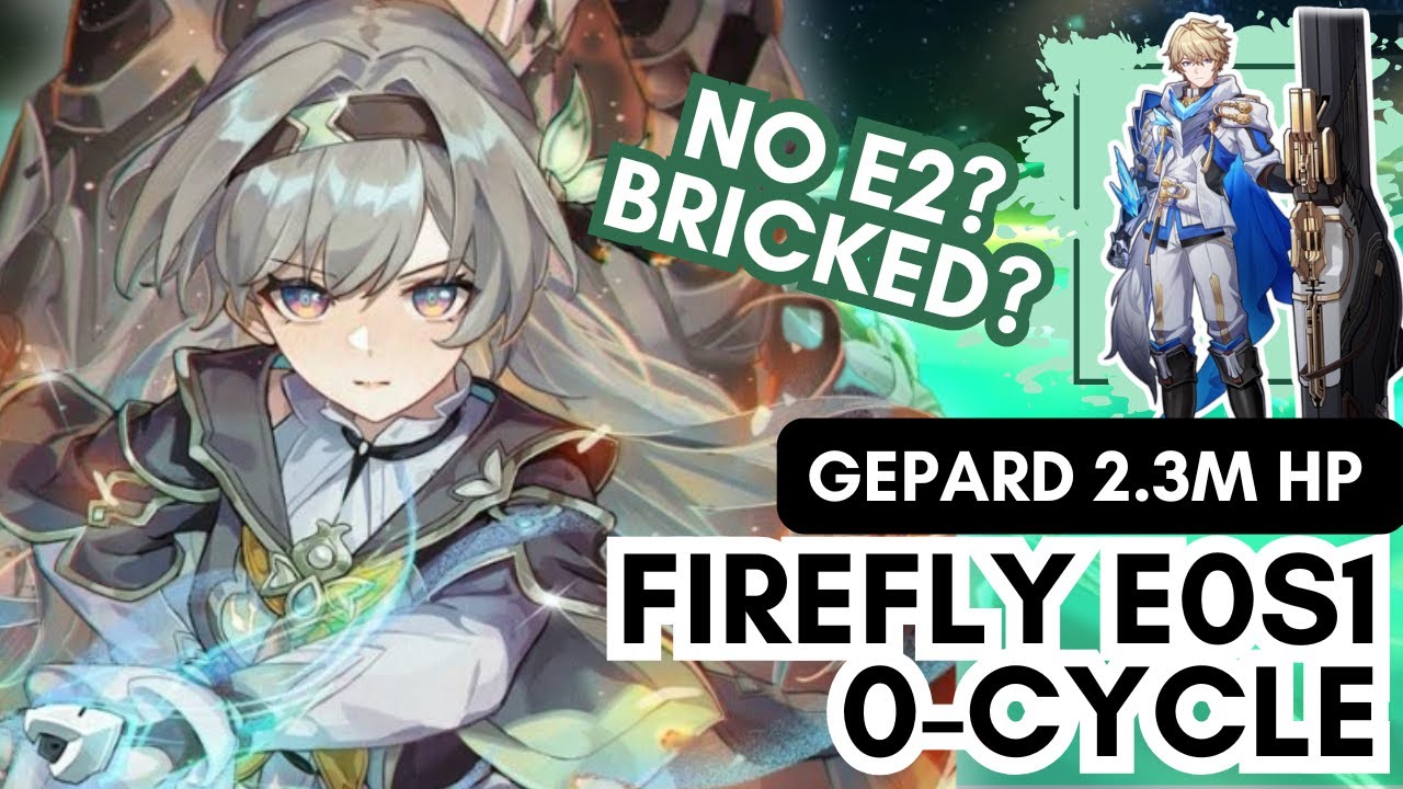 My Final E0 Firefly 0 cycle?! | Gepard MoC 3.6 - Firefly E0S1