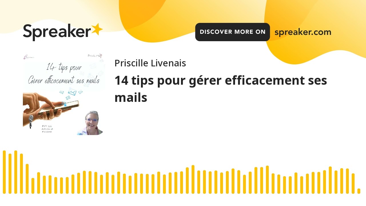 14 tips pour gérer efficacement ses mails