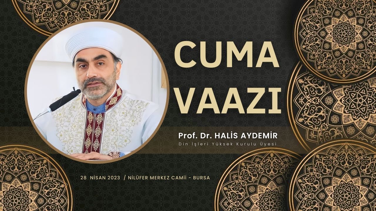 Cuma Vaazı I 28.04.2023 I Bursa Nilüfer Merkez Camii
