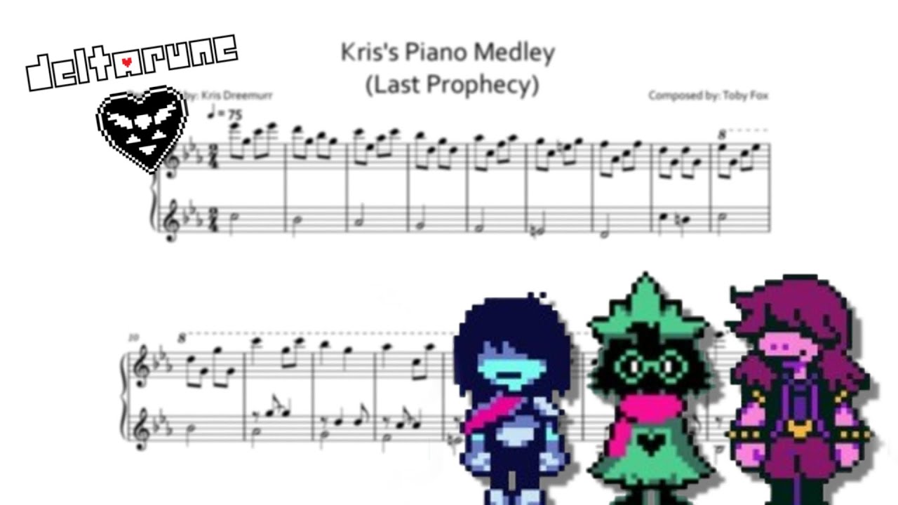 Last Prophecy (Kris's Piano Medley) - Deltarune (Sheet Music)