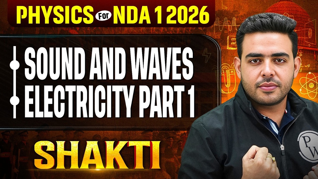 NDA Physics : Sound and Waves | Electricity ✅ Physics for NDA 2026 🎯NDA Physics One Shot | NDA GAT