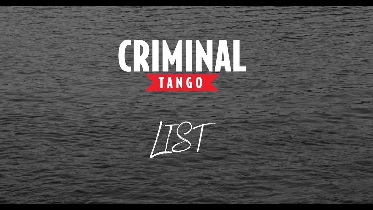 Criminal Tango: List