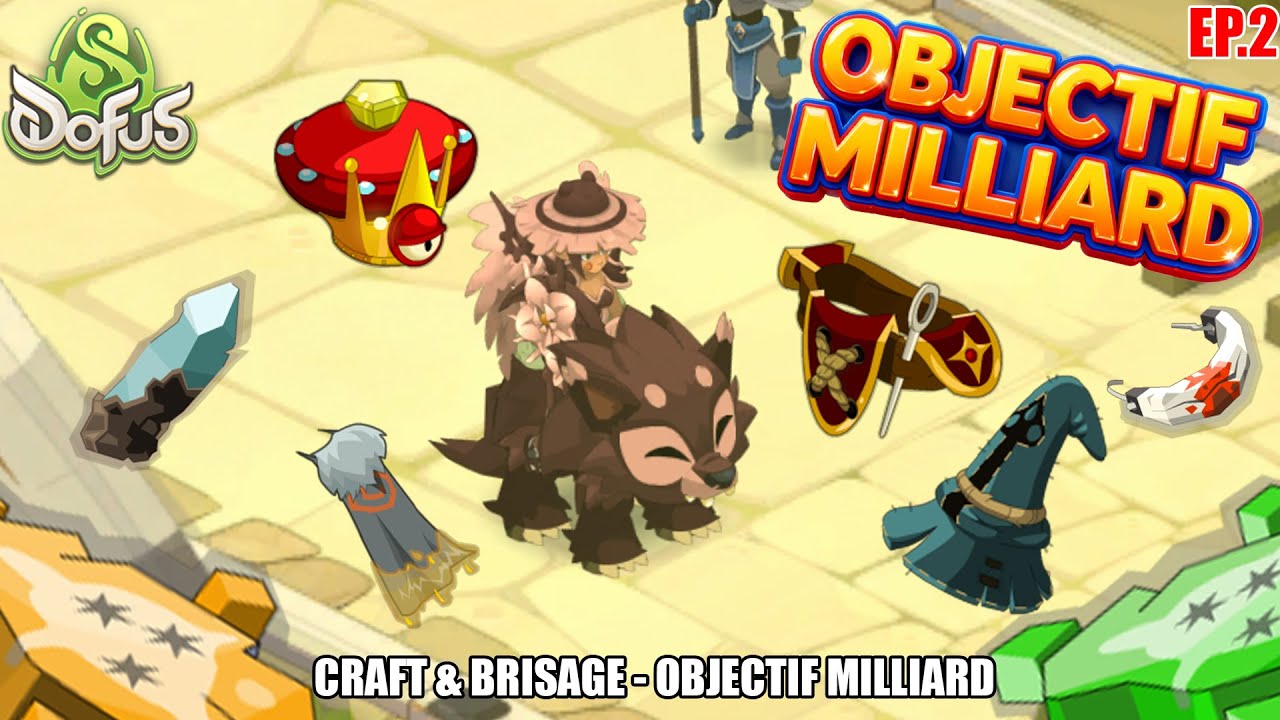 ⚒️ CRAFT & BRISAGE 💥 | LA RENTABILITÉ 📈 | OBJECTIF MILLIARD EP.2 | DOFUS 3