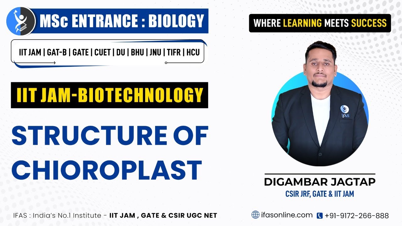STRUCTURE OF CHLOROPLAST | IIT JAM-BIOTECHNOLOGY