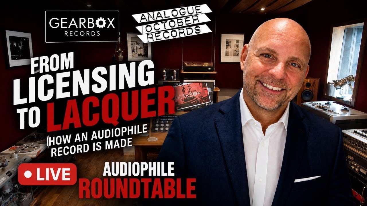 Live Audiophile Roundtable: From Licensing to Lacquer &ndash; How an Audiophile Record Is Made!