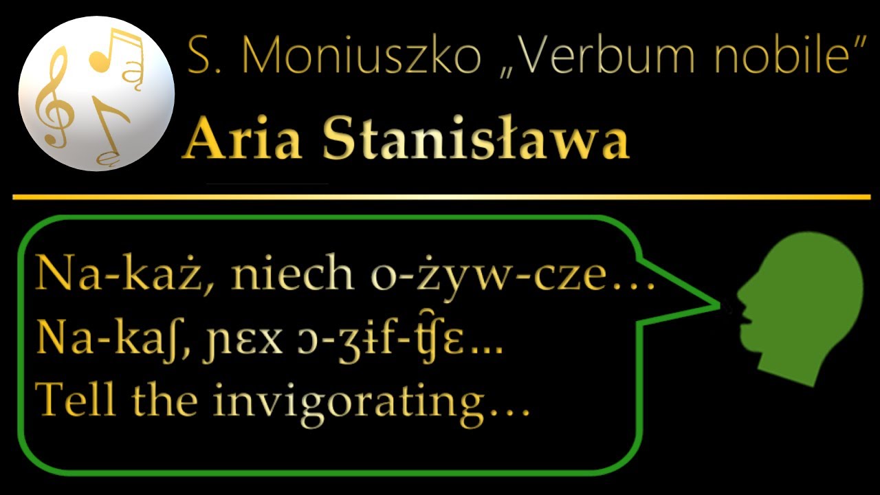 POLISH the POLISH Opera #31 Verbum nobile: Aria of Stanisław (pronunciation)
