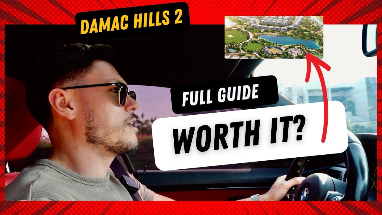 Damac Hills 2 Full Guide | Everything You Need to Know with Josh Menzies