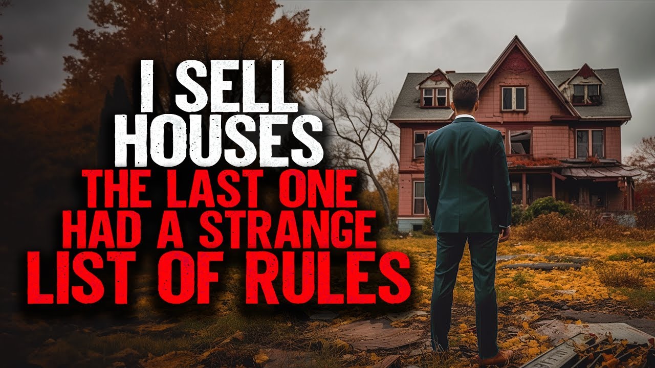 I Sell Houses. The Last One Had a Strange LIST OF RULES.