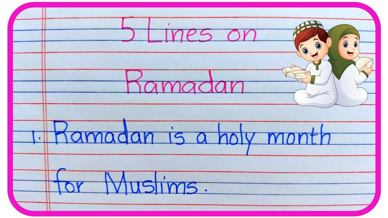 Ramadan Essay 5 Lines in English | Essay on Ramadan | Write About Ramadan
