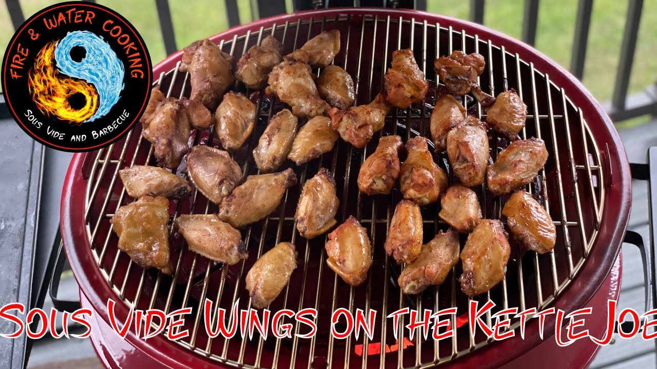 Sous Vide and Smoked Chicken Wings on the Kamado Joe Kettle Joe